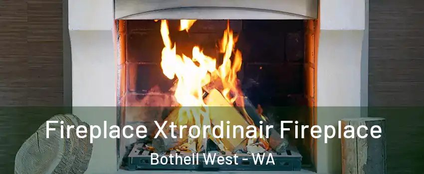  Fireplace Xtrordinair Fireplace Bothell West - WA